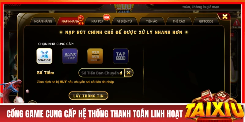 Cổng game có các cổng thanh toán linh hoạt 24/7